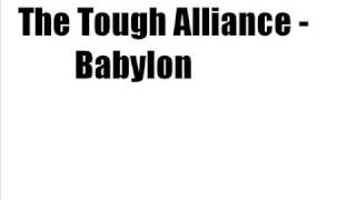 The Tough Alliance - Babylon [LYRICS]