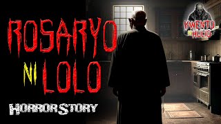 ROSARYO NI LOLO | Kwento ni Hulio - Tagalog Horror Story