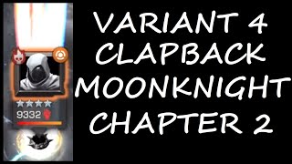 Variant 4 Moonknight Chapter 2 Clapback Node | MARVEL CONTEST OF CHAMPIONS | MCOC | VARIANT 4