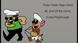 Pizza Tower Sage Demo #2; End Of the Demo +Extra Playthrough