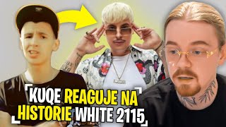 KUQE 2115 reaguje na HISTORIA WHITE 2115! *stara ksywka*