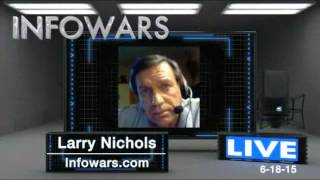 Larry Nichols RE Hillary Clinton   Infowars June 18, 2015 clip1