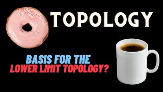 Basis for the Lower Limit Topology?