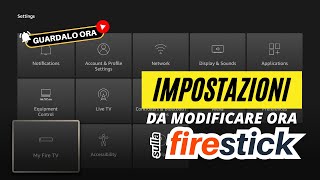 🚨🔥 Modifica queste impostazioni sulla FIRESTICK - Aggiornamento ESTATE 2024! 🔥🚨