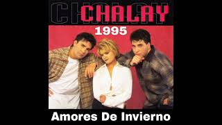 Chalay Amores De Invierno]Album Completo