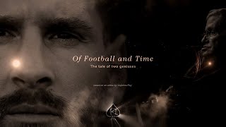 Of Football and Time - Messi and Prof. Hawking | 2018