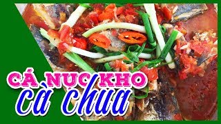 ✅ Cá Nục kho Cà Chua Thơm Như Cá Hộp 🔴 VÀO BẾP DỄ ỢT