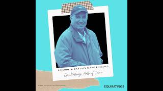 Eventing Podcast Classics: Hall of Fame: #4 Captain Mark Phillips