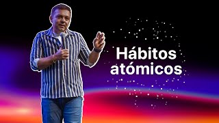 Pastor Carlos Bermúdez - Hábitos Atómicos