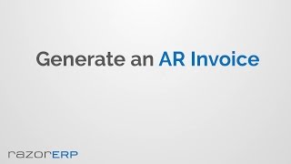 Generate an AR Invoice