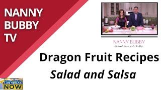 Dragon Fruit Recipes: Salad and Salsa June 9, 2022