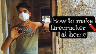 | How to make Firecracker🧨 at home |