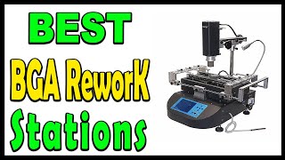 Top 5 Best BGA Rework Stations Review 2024