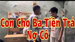 Con Cho Ba Tiền Trả Nợ Cô #Ân Nhân Vlog #Tâm