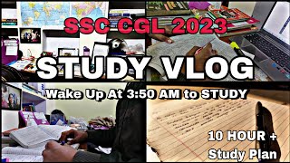 I Woke Up at 3:50 AM to STUDY ⏰😴🍃* 10 Hrs+ ( CGL 2023 📚 ) | STUDY VLOG 🎥 #study #vlog #ssccgl