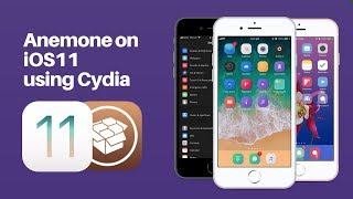 Install Anemone 2.1.7 on iOS 11 using Cydia - Electra Jailbreak