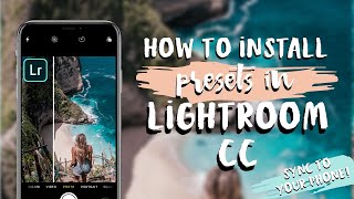 LIGHTROOM CC TUTORIAL: How to Install LIGHTROOM PRESETS on your computer and SYNC TO YOUR PHONE