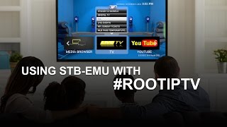 Using StbEmu with RootIPTV