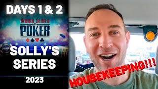 HOUSEKEEPING - Solly's Series 2023 WSOP Poker Vlog Days 2 + 3