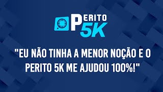 "EU NÃO TINHA A MENOR NOÇÃO E O PERITO 5K ME AJUDOU 100%!" | Renê Senna