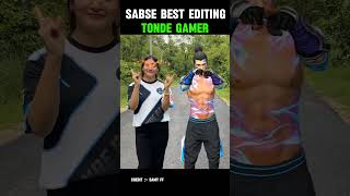 SABSE BEST EDITING TONDE GAMER 🔥#shorts #trending #freefire