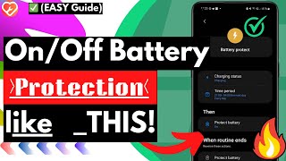 Enabling/Disabling Protect Battery Mode (Samsung) ; Basic, Adaptive or Maximum