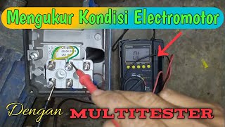 Cara Mengukur Kondisi Elektromotor dengan Multitester