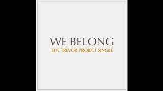 Matt Zarley - We Belong (The Trevor Project Single)