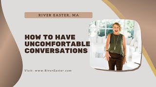 How to Have an Uncomfortable Conversation