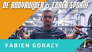 PAC #11 DU CULTURISME au COACHING SPORTIF avec FABIEN GORACY