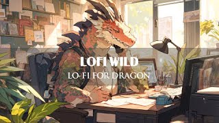 Lo-fi for Dragon 🐉 | Relax With Dragon Sleep ~ Deep Focus / [ Music Chill ~ Relaxing ]