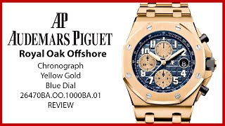 ▶ Audemars Piguet Royal Oak Offshore Chronograph Blue Arabic Yellow Gold 26470BA.OO.1000BA.01 REVIEW