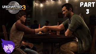 Uncharted 3 PART 3