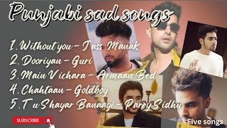 Punjabi sad songs | Most heard sad songs |various artist mashup