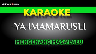 KARAOKE YA IMAMARUSLI ||YAIMAMARUS -Sela MT Musik