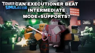 Can Executioner + Supports beat Intermediate Mode In TDS?