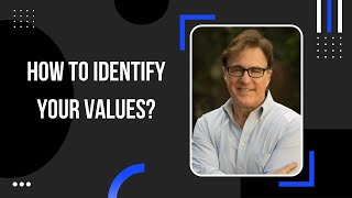 How to Identify Your Values?