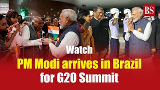 Watch: PM Modi arrives in Brazil to attend G20 Summit | Rio de Janeiro