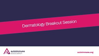 Dermatology Breakout Session