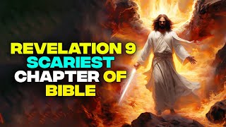 Revelation 9 The Scariest Chapter In The Bible