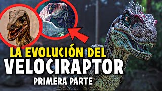 La Evolución del VELOCIRAPTOR en #JURASSICPARK | PARTE 1