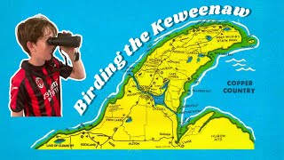 Birding the Keweenaw, Michigan’s Upper Peninsula