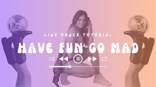 Learn "Have Fun Go Mad" in 3 Minutes [Shake That] Line Dance Tutorial