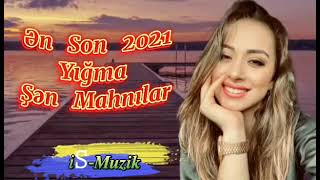 Şən Mahnılar, Toy Mahnıları, Super Mahnılar, Muğamlar, Sevgi Mahnıları, Qəmli Mahnı, Şən Mahnı 2021