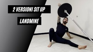 ADDOMINALI CON IL LANDMINE : 2 VERSIONI SIT UP