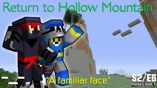 Minecraft - A familiar face [Hollow Mountain S2:E6]