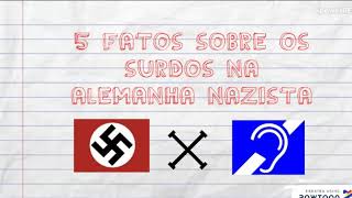 5 Fatos sobre os surdos no Regime Nazista - Libras UFF