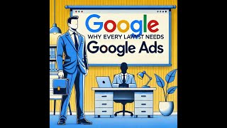 Boost Your Law Business with Google Ads 2024