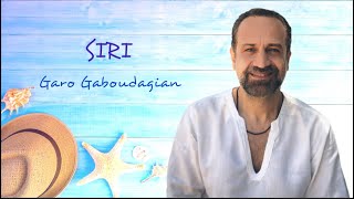 Siri - Սիրի (Garo Gaboudagian)