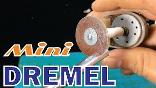 How to Make a Mini Dremel Tool